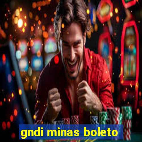 gndi minas boleto